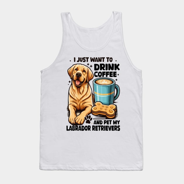 I Just Want To Drink Coffee And Pet My Labrador Retriever Funny Yellow Lab Tank Top by JUST PINK